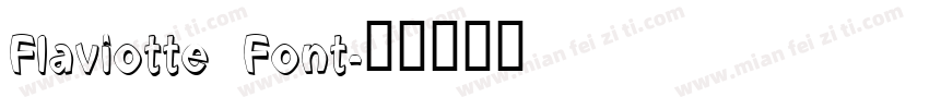 Flaviotte Font字体转换